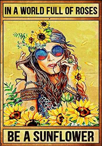 Vintage Tin Signs Funny in A World Full of Roses Be A Sunflower Poster Tin Sign Decor 12x8 inch